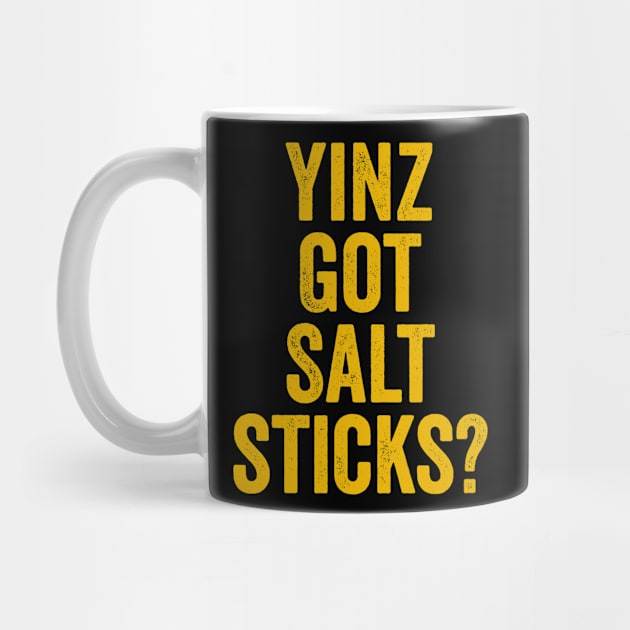 Yinz Got Salt Sticks Funny Pittsburgh Bread Lover Yinzer Gift by HuntTreasures